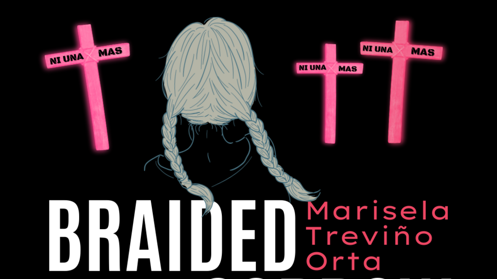 braided sorrow promo image with illustration of a woman with braids looking at pink crosses emblazoned with the words NI UNA MAS