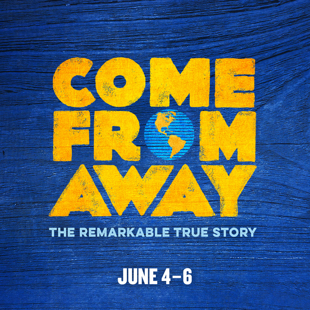 Come From Away at Hancher Auditorium June 4-6, 2024